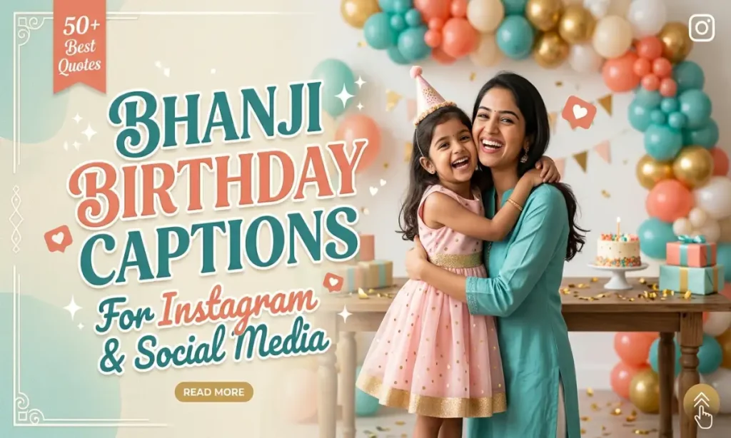 Bhanji Birthday Captions for Instagram