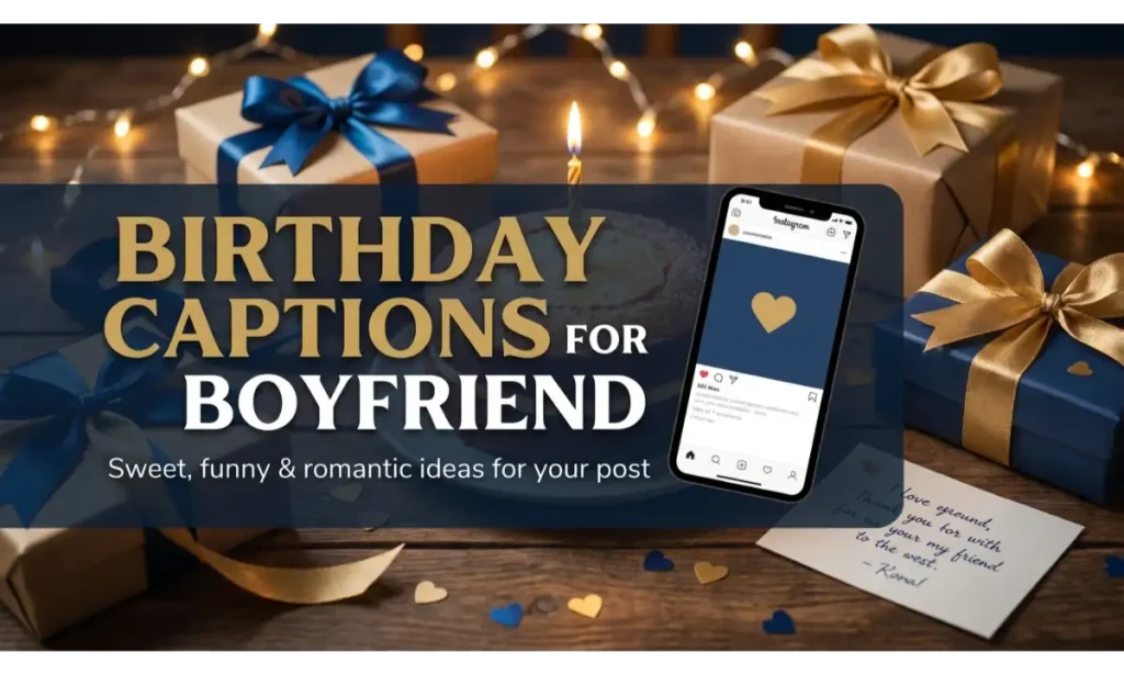 Birthday Captions For Boyfriend